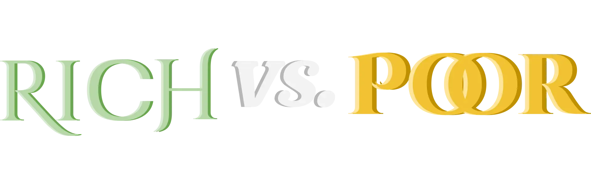 Rich vs. Poor