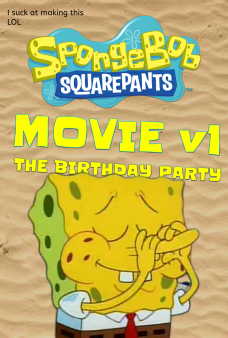 SpongeBob Movie v1: The Birthday Party